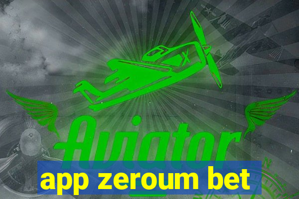 app zeroum bet